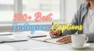 Best Instagram Captions