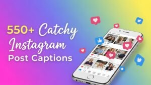 Catchy Instagram Post Captions