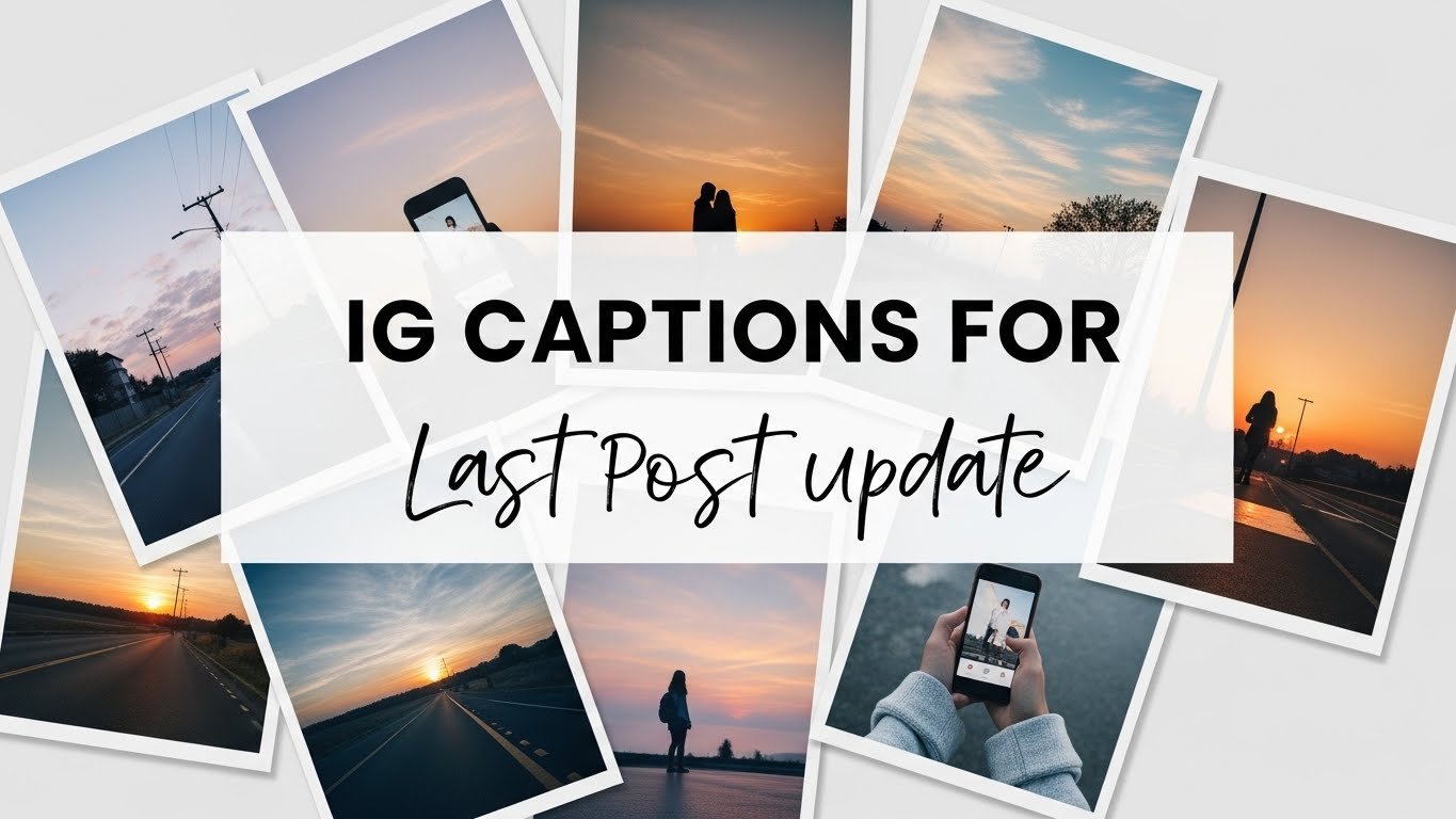 Ig captions for last post update