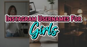 Instagram usernames for girls