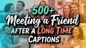 Meeting a friend after a long time