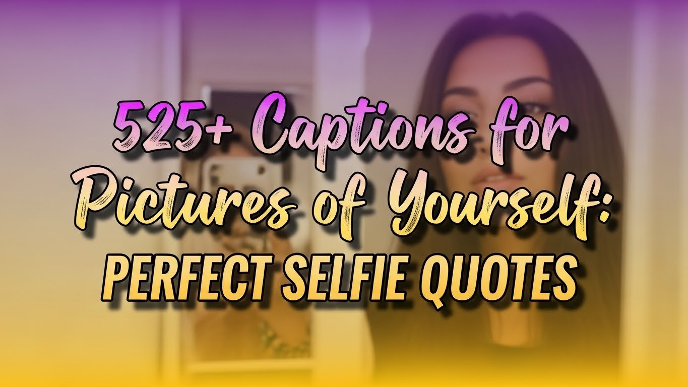captions for picture of yourself