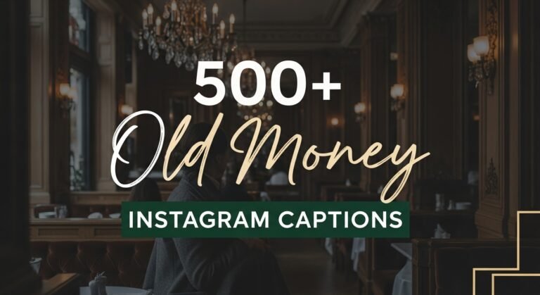 old money instagram captions