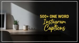 one word instagram captions