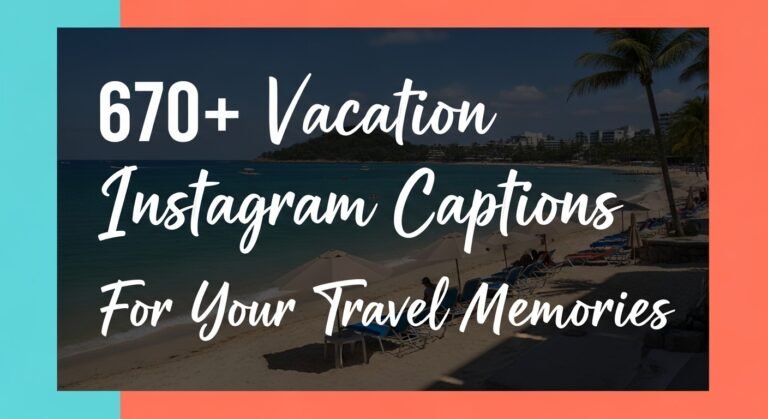 Vacation Instagram Captions
