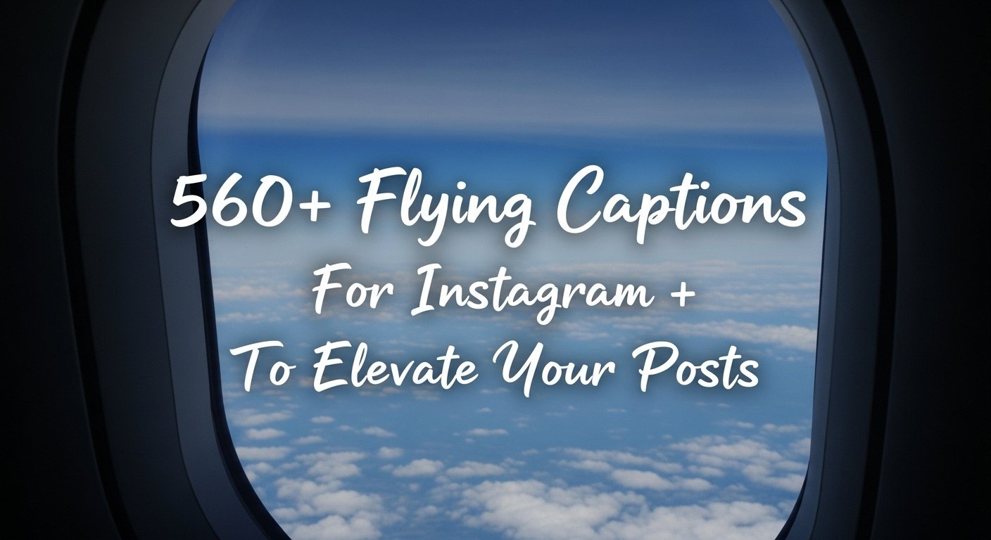 flying captions for Instagram