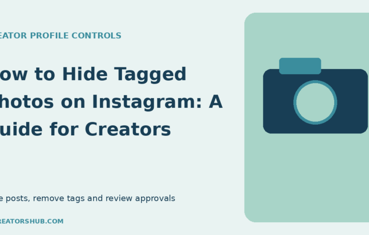 How to hide tagged photos on Instagram illustrated guide for creators